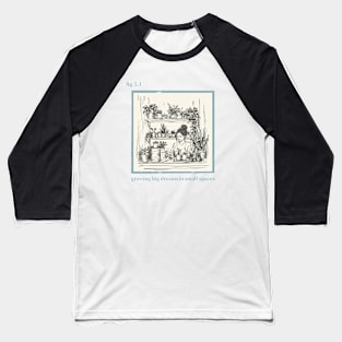 Growing Big Dreams in Small Spaces Baseball T-Shirt